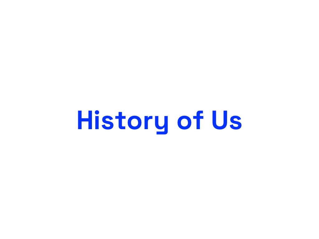 History of Us